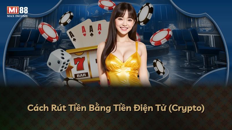 Cách Rút Tiền Bằng Tiền Điện Tử (Crypto)