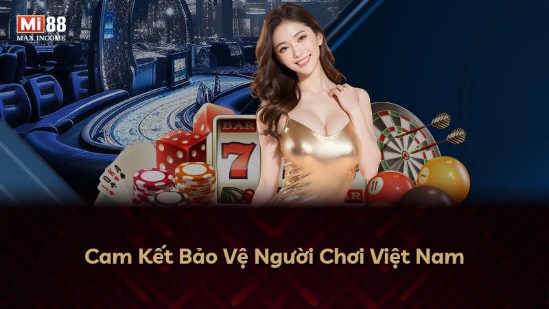 Cam Kết Bảo Vệ Người Chơi Việt Nam