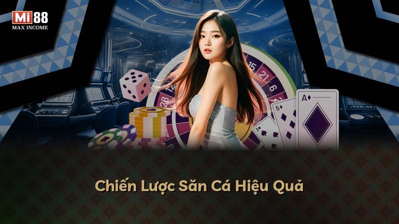 Chiến Lược Săn Cá Hiệu Quả