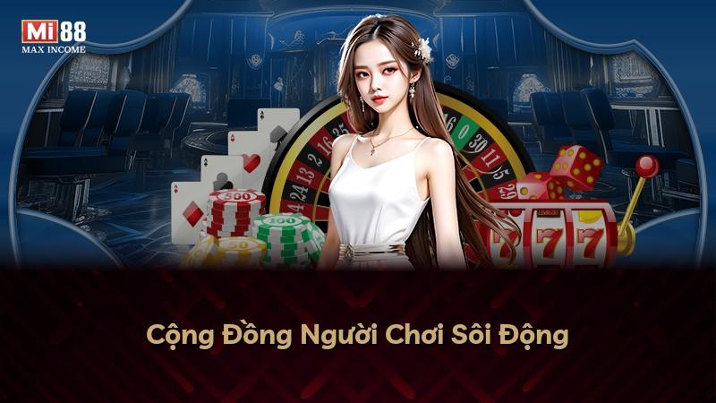 Cộng Đồng Người Chơi Sôi Động