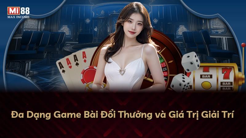 Đa Dạng Game Bài Đổi Thưởng và Giá Trị Giải Trí