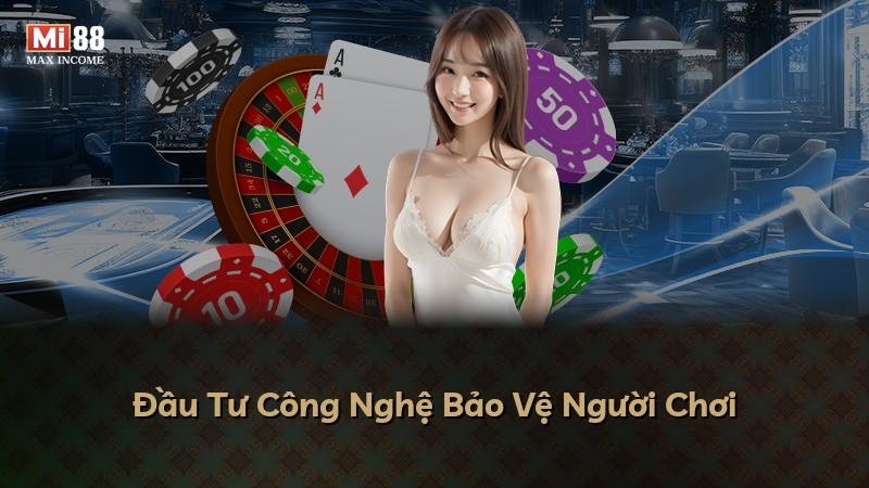 Đầu Tư Công Nghệ Bảo Vệ Người Chơi