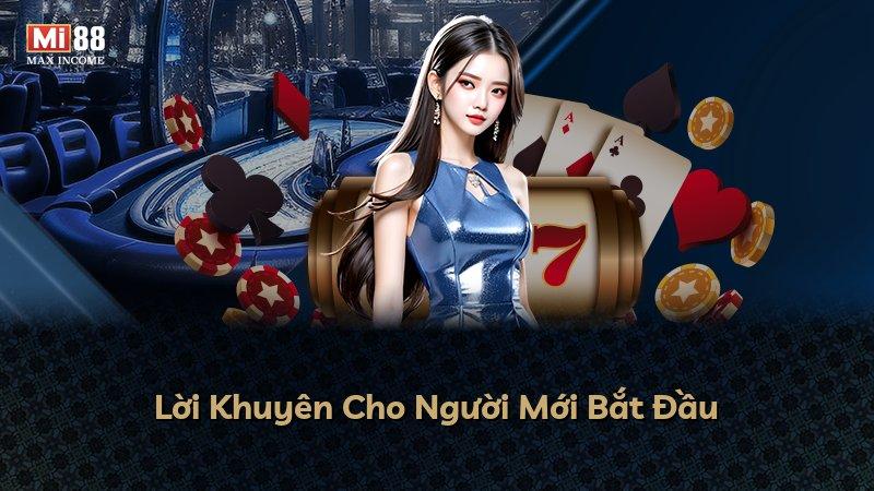 Lời Khuyên Cho Người Mới Bắt Đầu