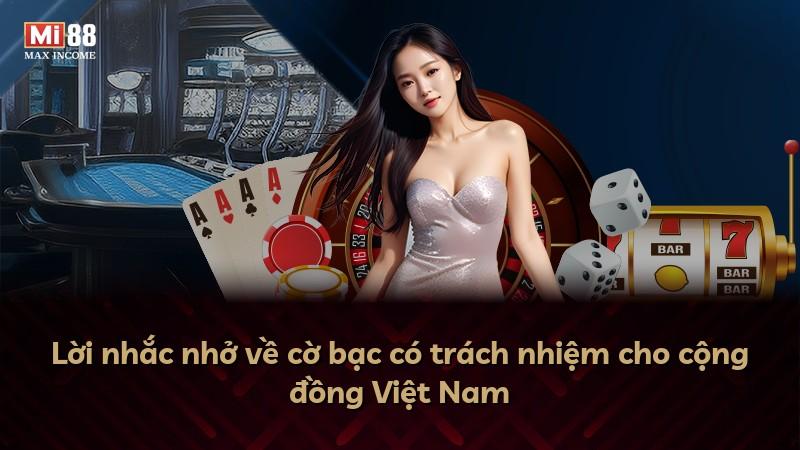Lời nhắc nhở về cờ bạc có trách nhiệm cho cộng đồng Việt Nam