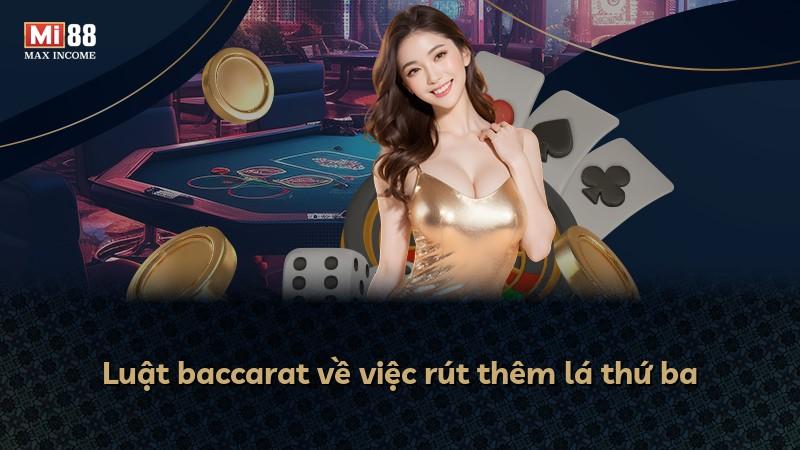Luật baccarat về việc rút thêm lá thứ ba
