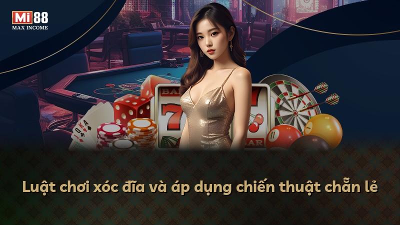 Luật chơi xóc đĩa và áp dụng chiến thuật chẵn lẻ