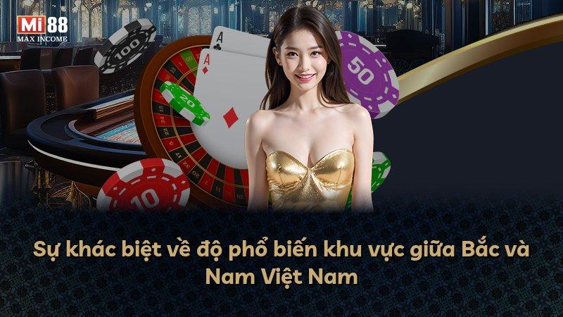 Sự khác biệt về độ phổ biến khu vực giữa Bắc và Nam Việt Nam