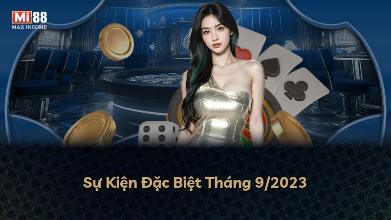 Sự Kiện Đặc Biệt Tháng 9/2023