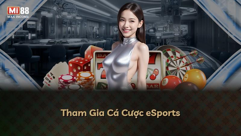 Tham Gia Cá Cược eSports