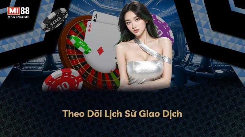 Theo Dõi Lịch Sử Giao Dịch