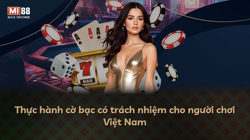 Thực hành cờ bạc có trách nhiệm cho người chơi Việt Nam