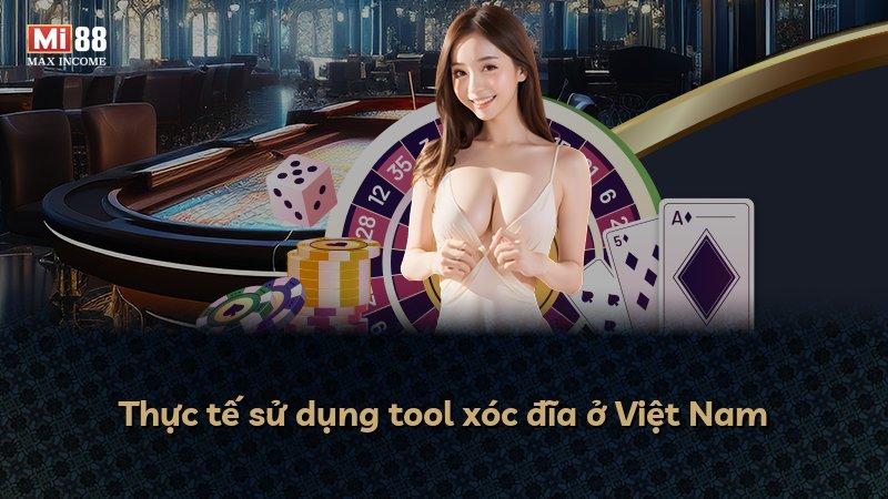 Thực tế sử dụng tool xóc đĩa ở Việt Nam