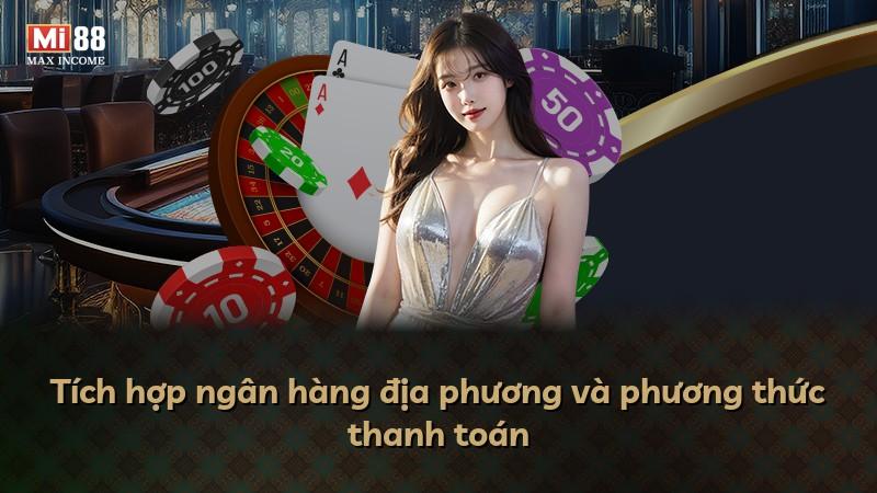 Tích hợp ngân hàng địa phương và phương thức thanh toán