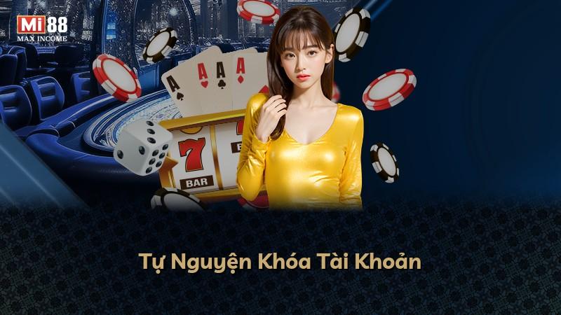 Tự Nguyện Khóa Tài Khoản