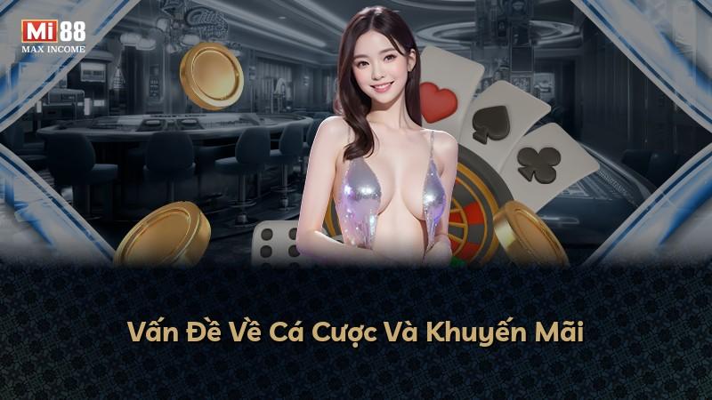 Vấn Đề Về Cá Cược Và Khuyến Mãi