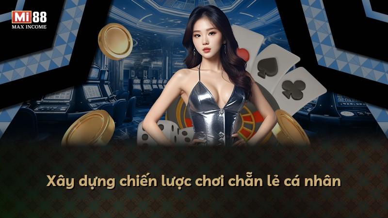 Xây dựng chiến lược chơi chẵn lẻ cá nhân