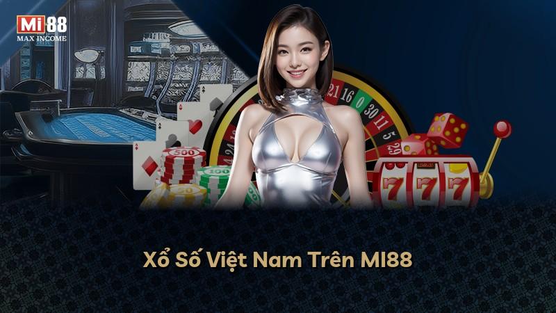 Xổ Số Việt Nam Trên MI88